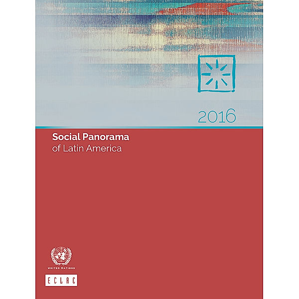 Social Panorama of Latin America: Social Panorama of Latin America 2016
