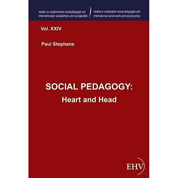 Social Pedagogy - Heart and Head, Paul Stephens