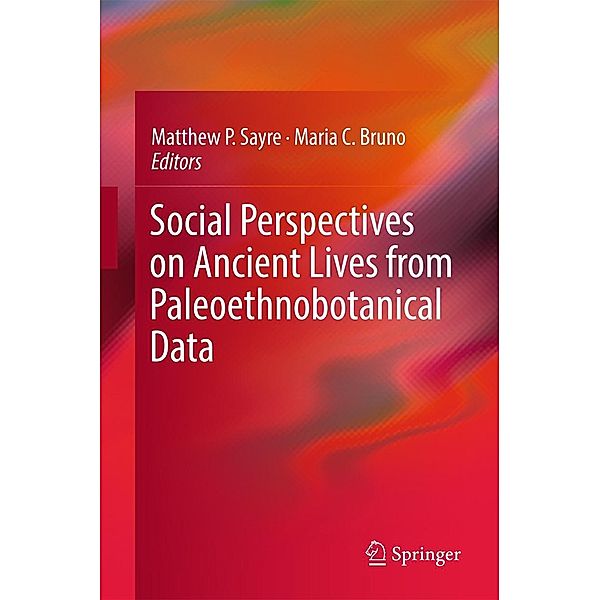 Social Perspectives on Ancient Lives from Paleoethnobotanical Data