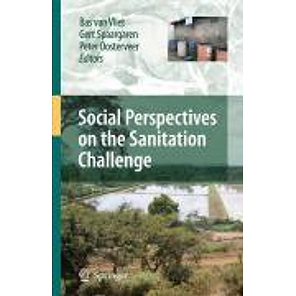 Social Perspectives on the Sanitation Challenge, Frans Huibers, Astrid Hendriksen, Hakan Jönsson, Reginald Grendelman, Dries Hegger