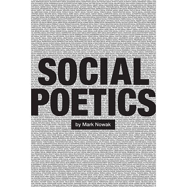 Social Poetics, Mark Nowak