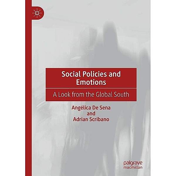 Social Policies and Emotions / Progress in Mathematics, Angélica De Sena, Adrian Scribano
