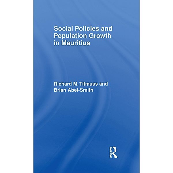 Social Policy and Population Growth in Mauritius, Brian Abel-Smith, Richard M. Titmuss