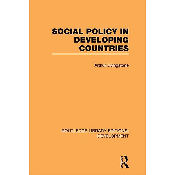 Social Policy in Developing Countries, Arthur Livingstone