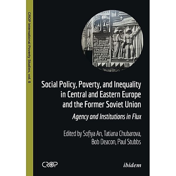 Social Policy, Poverty, and Inequality in Central and Eastern Europe and the Former Soviet Union