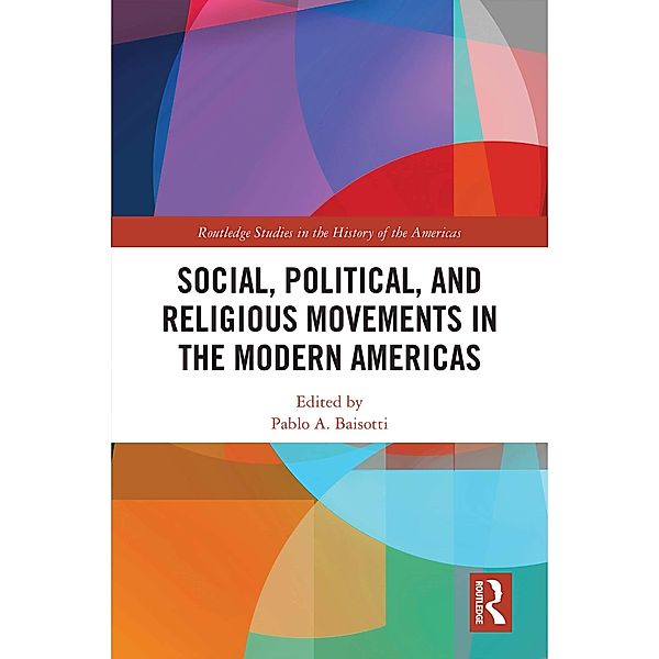 Social, Political, and Religious Movements in the Modern Americas