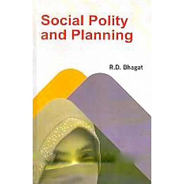 Social Polity And Planning, R. D. Bhagat