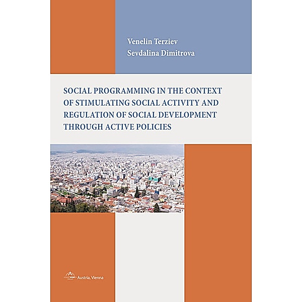 Social programming in the context of stimulating social activity and regulation of social development through active policies, Venelin Terziev