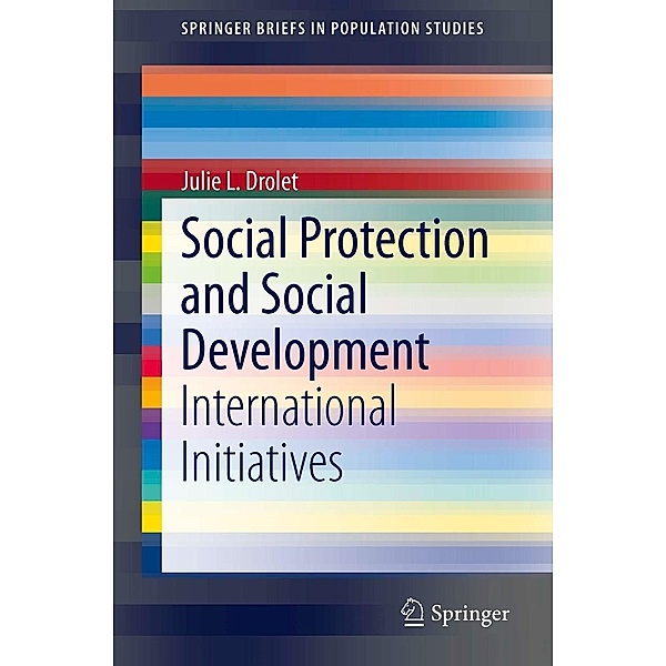 Social Protection and Social Development / SpringerBriefs in Population Studies, Julie L. Drolet