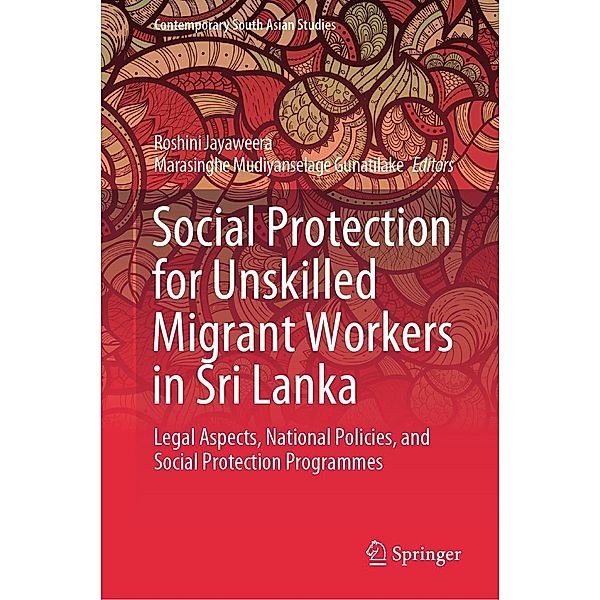 Social Protection for Unskilled Migrant Workers in Sri Lanka / Contemporary South Asian Studies