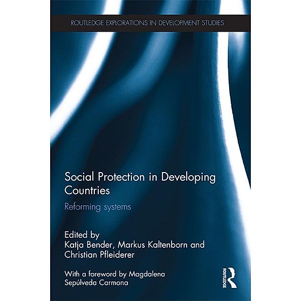 Social Protection in Developing Countries / Routledge Explorations in Development Studies