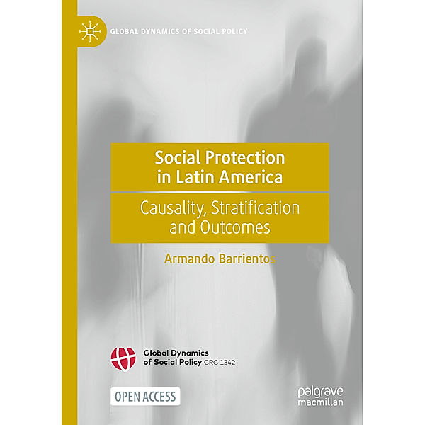 Social Protection in Latin America, Armando Barrientos