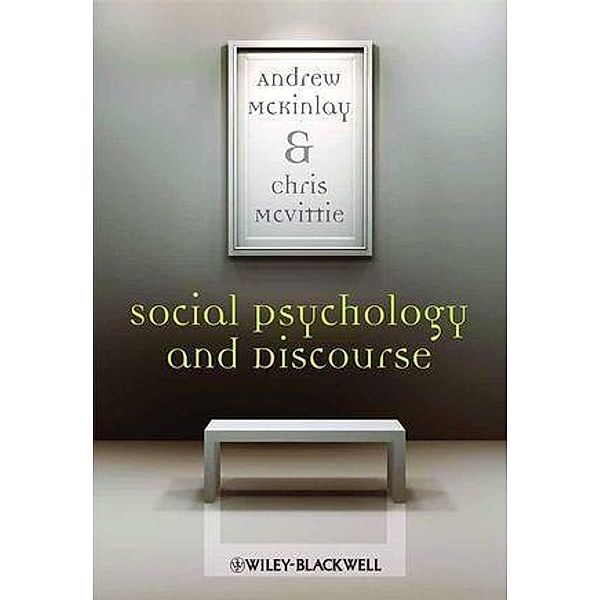 Social Psychology and Discourse, Andy McKinlay, Chris McVittie