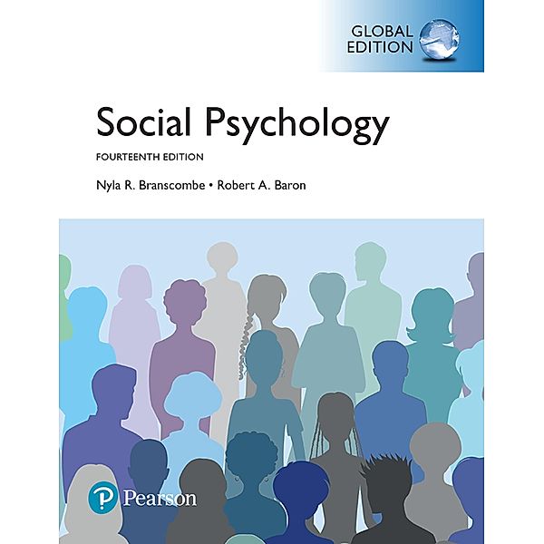 Social Psychology, Global Edition, Nyla R. Branscombe, Robert A. Baron