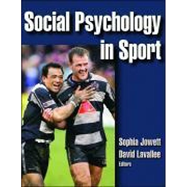 Social Psychology in Sport, Sophia Jowett, David Lavallee