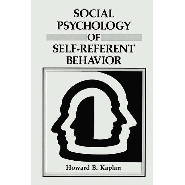 Social Psychology of Self-Referent Behavior, Howard B. Kaplan