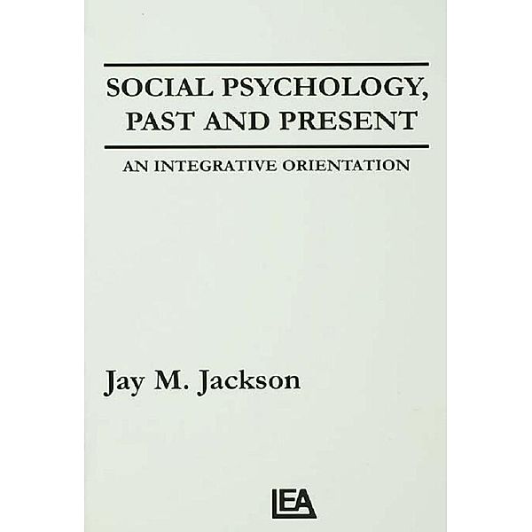 Social Psychology, Past and Present, Jay M. Jackson