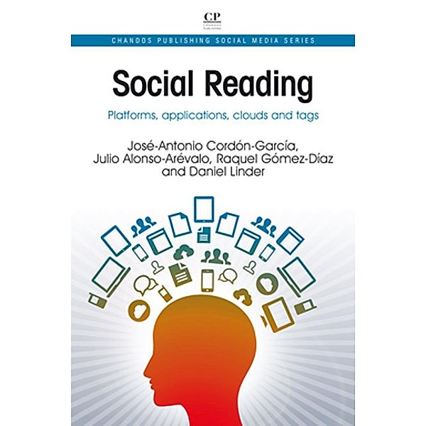 Social Reading, José-Antonio Cordón-García, Julio Alonso-Arévalo, Raquel Gómez-Díaz, Daniel Linder