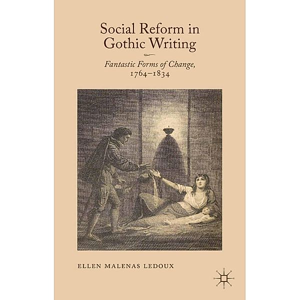 Social Reform in Gothic Writing, Ellen Malenas Ledoux