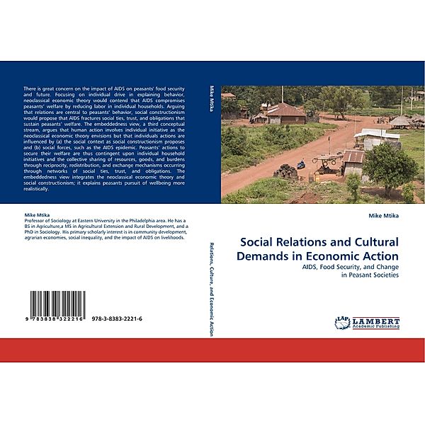 Social Relations and Cultural Demands in Economic Action, Mike Mtika