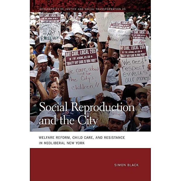 Social Reproduction and the City / Geographies of Justice and Social Transformation Ser. Bd.49, Simon Black