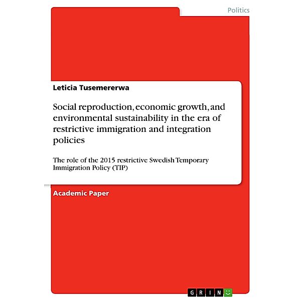 Social reproduction, economic growth, and environmental sustainability in the era of restrictive immigration and integration policies, Leticia Tusemererwa
