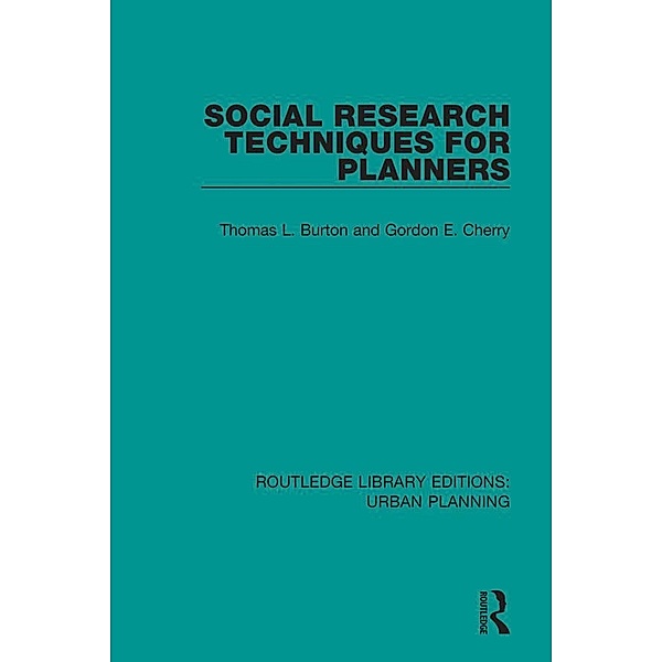 Social Research Techniques for Planners, Thomas Burton, Gordon Cherry
