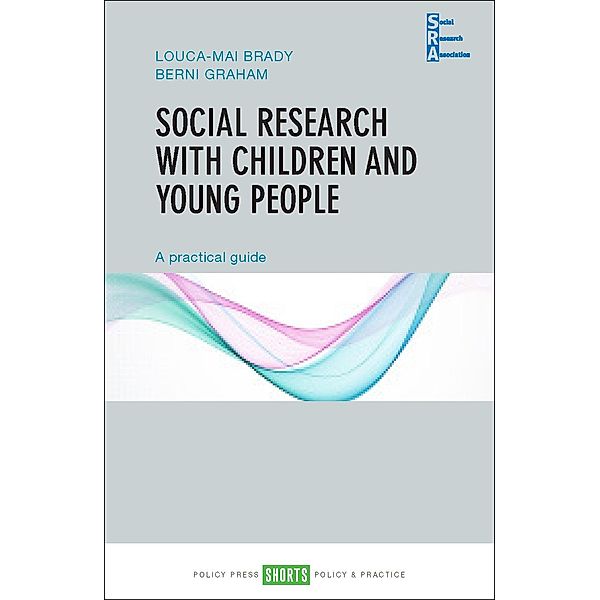 Social Research with Children and Young People, Louca-Mai Brady, Berni Graham