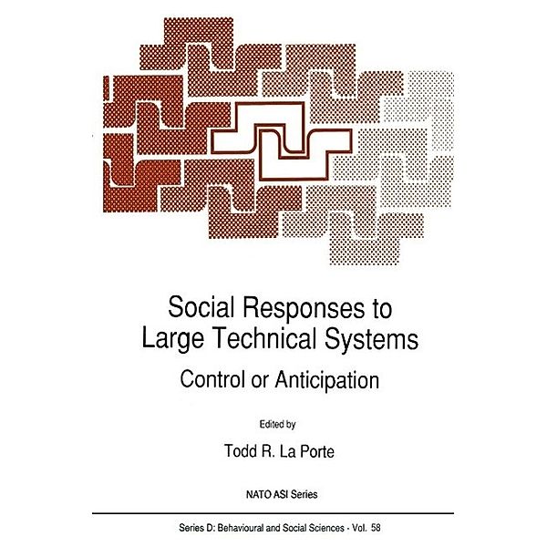 Social Responses to Large Technical Systems / NATO Science Series D: Bd.58