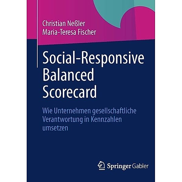 Social-Responsive Balanced Scorecard, Christian Neßler, Maria-Teresa Fischer