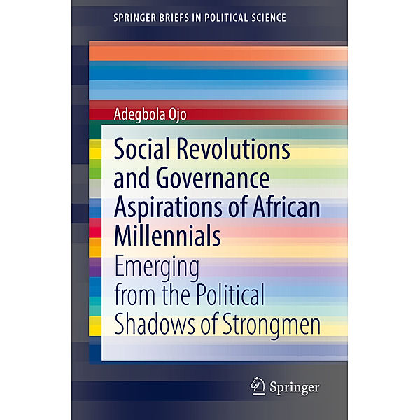 Social Revolutions and Governance Aspirations of African Millennials, Adegbola Ojo