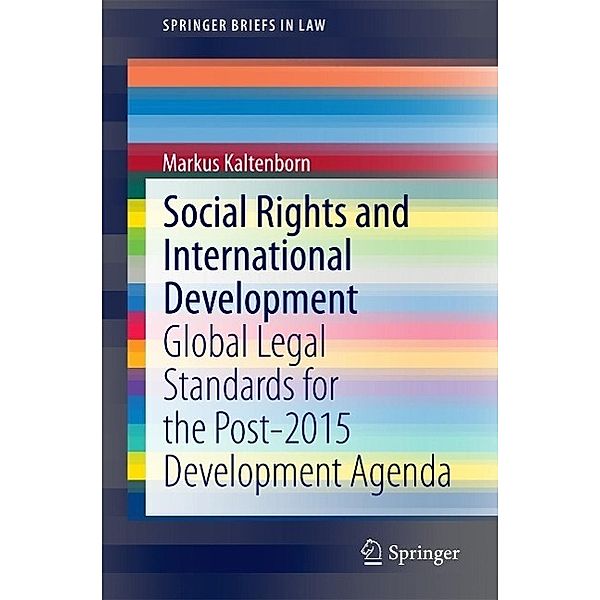 Social Rights and International Development / SpringerBriefs in Law, Markus Kaltenborn