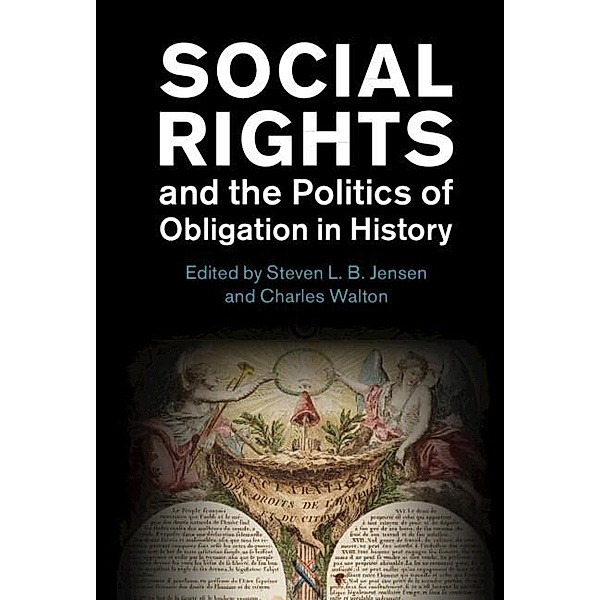 Social Rights and the Politics of Obligation in History / Human Rights in History