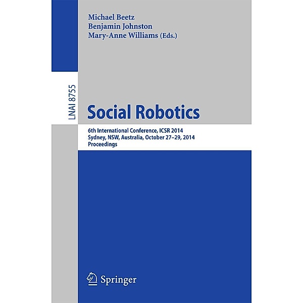 Social Robotics / Lecture Notes in Computer Science Bd.8755
