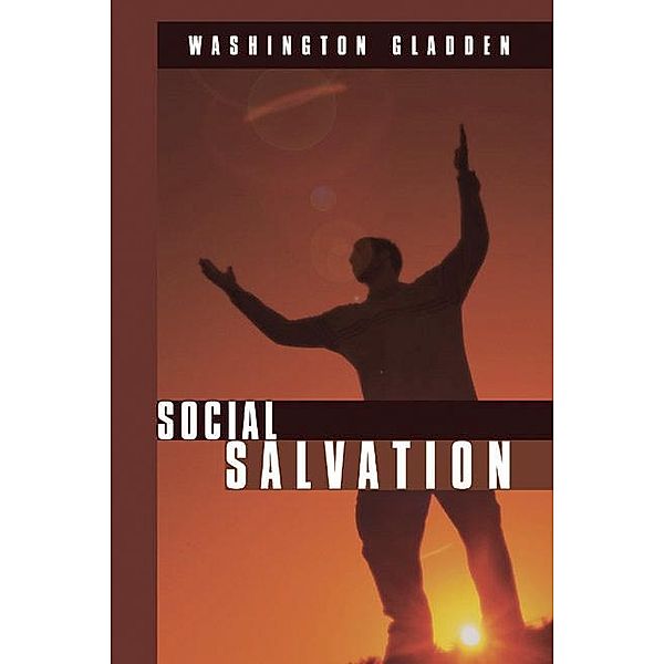 Social Salvation, Washington Gladden