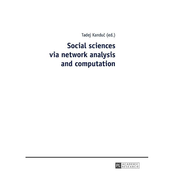 Social sciences via network analysis and computation