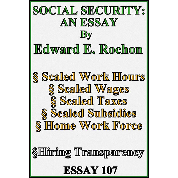 Social Security: An Essay, Edward E. Rochon