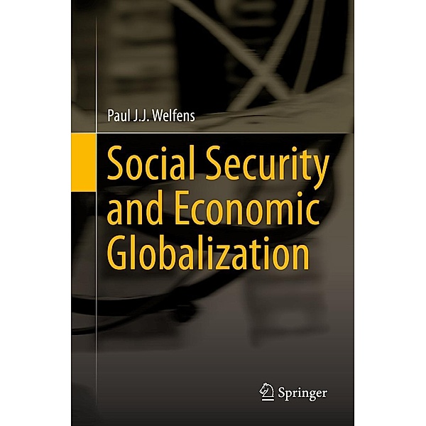 Social Security and Economic Globalization, Paul J. J. Welfens