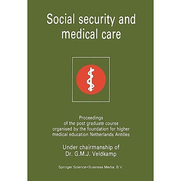 Social security and medical care, G. M. J. Veldkamp