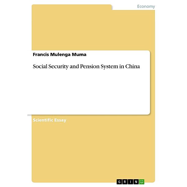 Social Security and Pension System in China, Francis Mulenga Muma