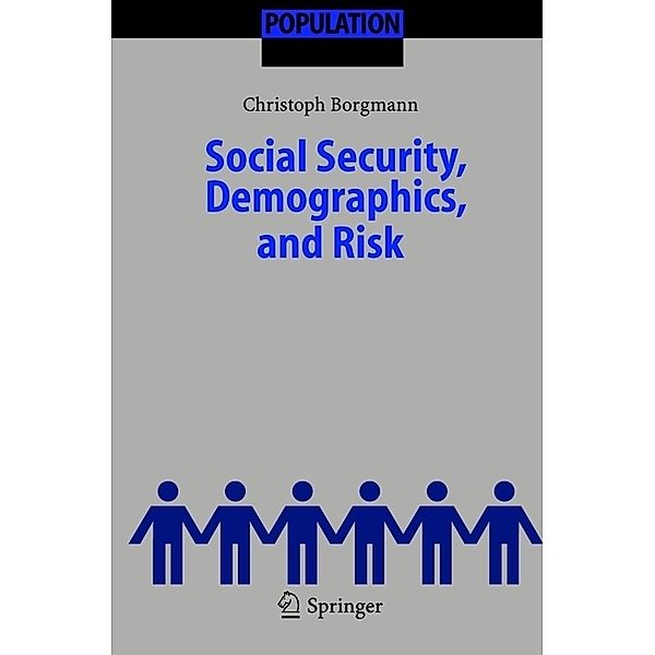 Social Security, Demographics, and Risk, Christoph Hendrik Borgmann