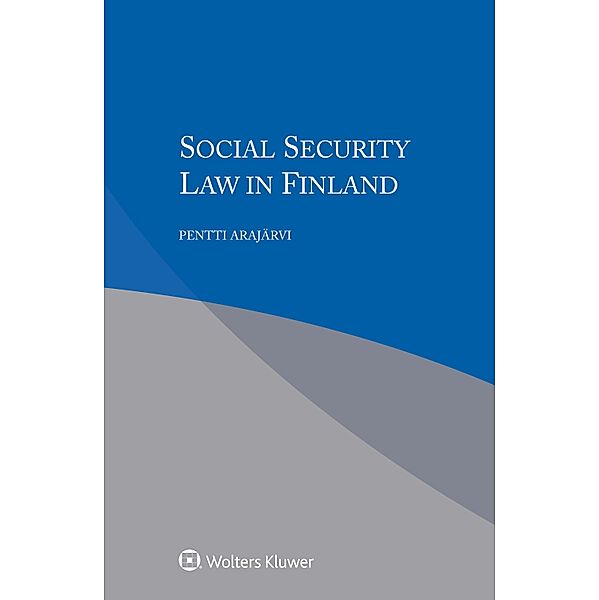 Social Security Law in Finland, Pentti Arajarvi