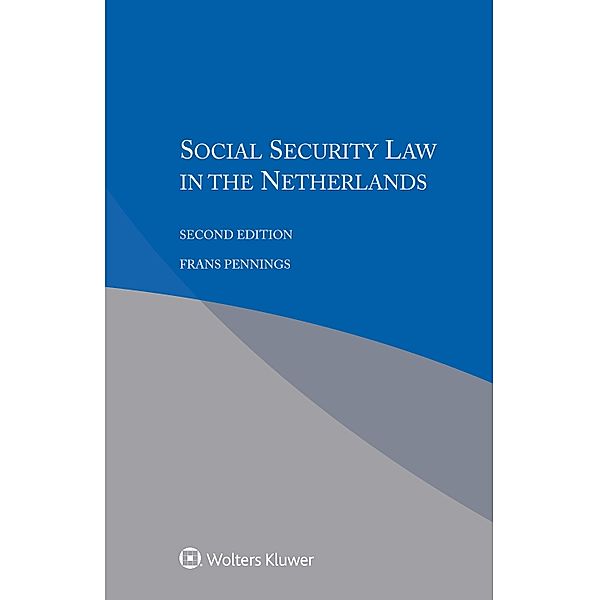 Social Security Law in the Netherlands, Frans Pennings