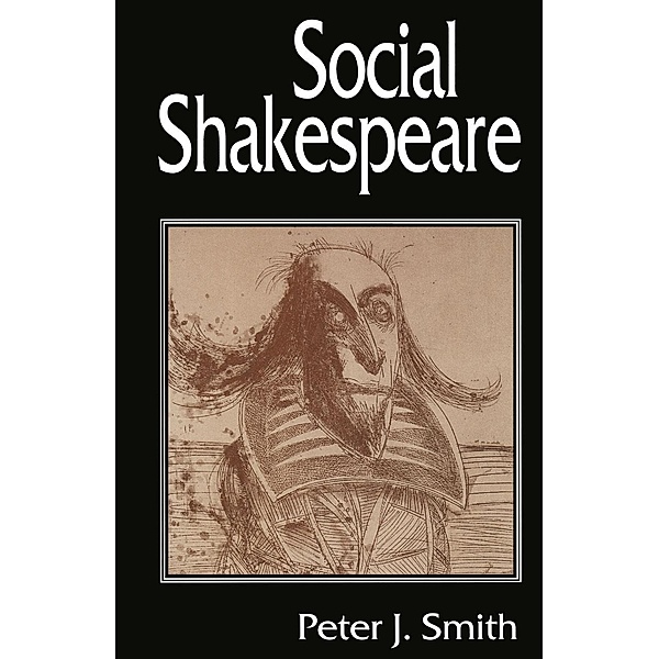 Social Shakespeare, Peter J. Smith