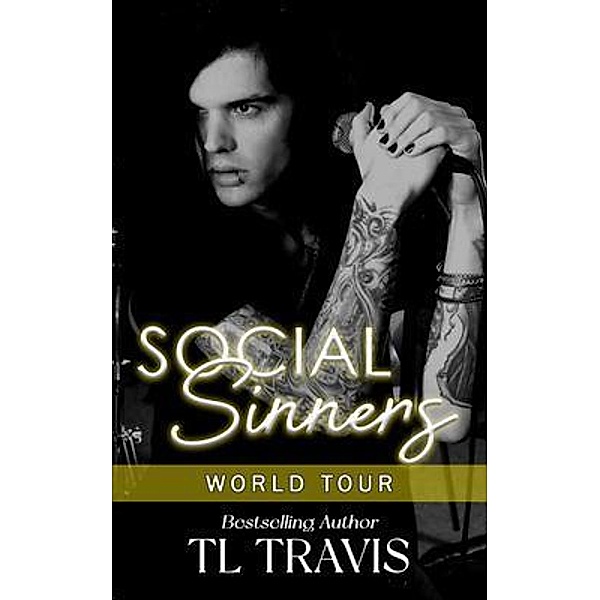 Social Sinners World Tour / Social Sinners, TL Travis