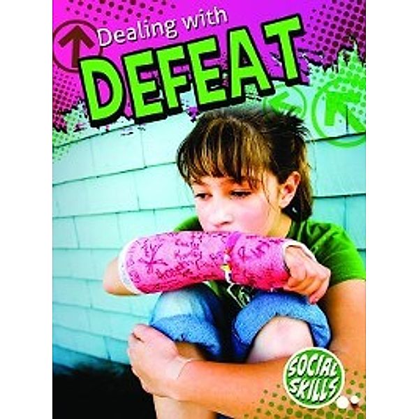 Social Skills: Dealing with Defeat, Kelli Hicks