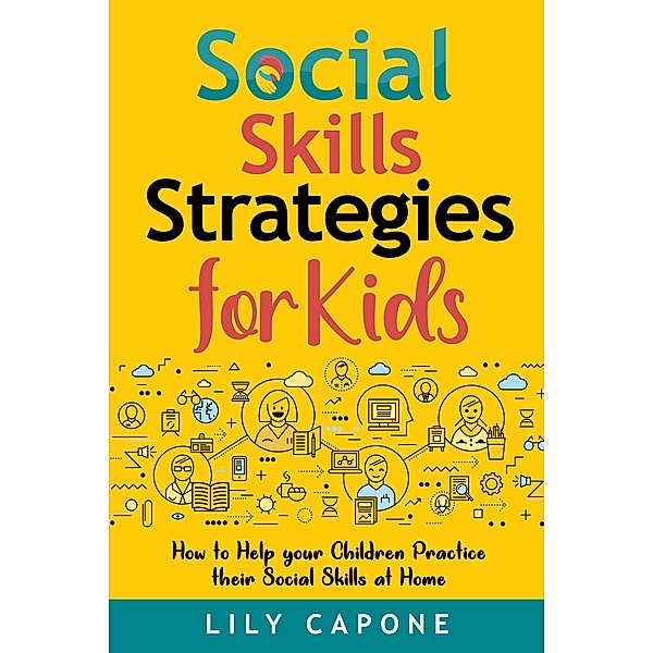 Social Skills Strategies for Kids, Lily Capone