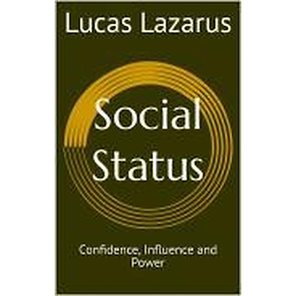 Social Status, Lucas Lazarus