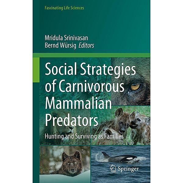 Social Strategies of Carnivorous Mammalian Predators / Fascinating Life Sciences