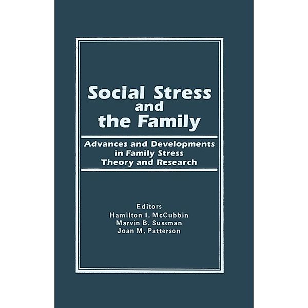 Social Stress and the Family, Hamilton I Mc Cubbin, Marvin B Sussman